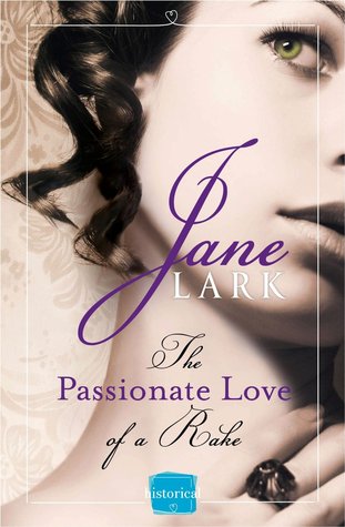 The Passionate Love of a Rake (Marlow Intrigues, #3)