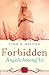 Forbidden (Angels Among Us,...
