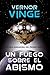 Un fuego sobre el abismo (Zonas del Pensamiento, #1)