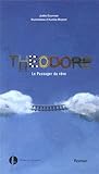 Théodore : le passager du rêve
