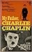 My Father, Charlie Chaplin