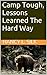 Camp Tough Lessons Learned The Hard Way