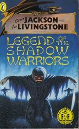 Legend of the Shadow Warriors (Fighting Fantasy #44) by Stephen