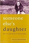 Someone Else's Daughter - The Life And Death Of Anita Cobby