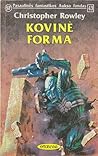 Kovinė forma by Christopher Rowley Kovinė forma by Christopher Rowley