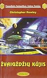 Žvaigždžių kūjis by Christopher Rowley Žvaigždžių kūjis by Christopher Rowley