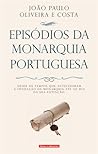 Episódios da Monarquia Portuguesa