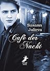 Café der Nacht by Susann Julieva