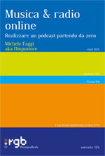 Musica & radio online - Realizzare un podcast partendo da zero (Paperback)