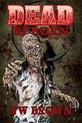 Dead: Reborn