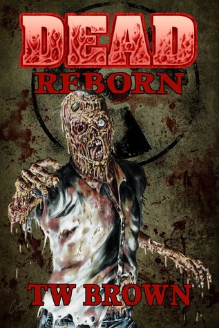 Dead: Reborn (Dead, #7)