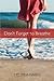 Don't Forget to Breathe by Melinda Harris