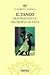 Il tango: Sentimento e filosofia di vita