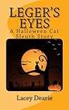 Leger's Eyes - A Halloween Cat Sleuth Story (Leger - Cat Sleuth #3)