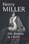 Zile liniștite la Clichy by Henry Miller