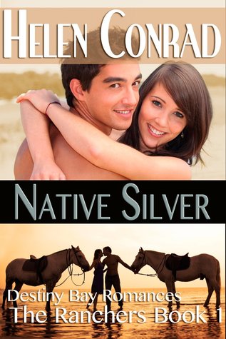 Native Silver (Destiny Bay: The Ranchers #1)