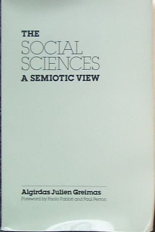 The Social Sciences: A Semiotic View