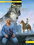 Le Storie n. 14: Cuore di lupo