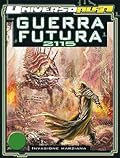 Universo Alfa n. 13: Guerra futura anno 2115 - Invasione marziana