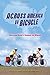 Across America by Bicycle: ...