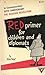 Red Primer for Children and Diplomats