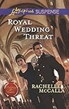 Royal Wedding Threat by Rachelle McCalla