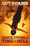 Once Upon a Time in Hell by Guy Adams