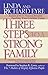 Three Steps to a Strong Family by Linda Eyre