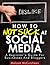 How To NOT Suck At Social M...