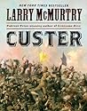 Custer by Larry McMurtry