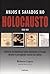 Anjos e Safados No Holocausto - 1938-1939 by Roberto Lopes