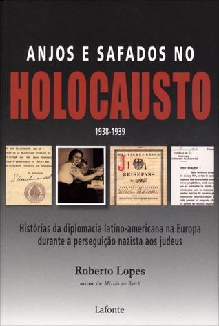 Anjos e Safados No Holocausto - 1938-1939 (Paperback)