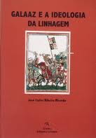 Galaaz Ideologia e Linhagem