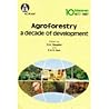 Agroforestry: A Decade of Development
