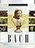 Bach: Johann Sebastian Bach 1685-1750 (The Great Composers Series)