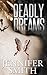 Deadly Dreams