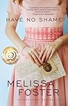 Have No Shame by Melissa Foster