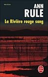 La Rivière rouge ...