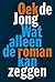 Wat alleen de roman kan zeggen