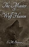 The Master of Wolf Haven