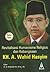 Revitalisasi Humanisme Religius dan Kebangsaan KH. A. Wahid Hasyim