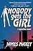Nobody Gets the Girl: A Superhero Novel (Whoosh! Bam! Pow!, #1)