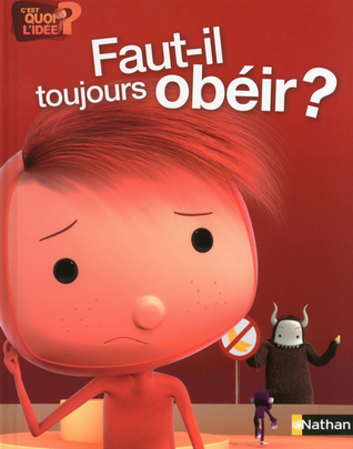 Faut-il toujours obéir ? (C'est quoi l'idée ?, #2)