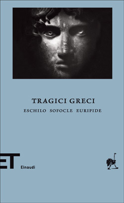 Tragici greci: Eschilo, Sofocle, Euripide