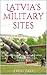 Latvia's Military Sites: Ru...