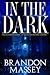In The Dark