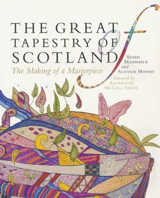 The Great Tapestry of Scotland: The Making of a Masterpiece (Paperback)