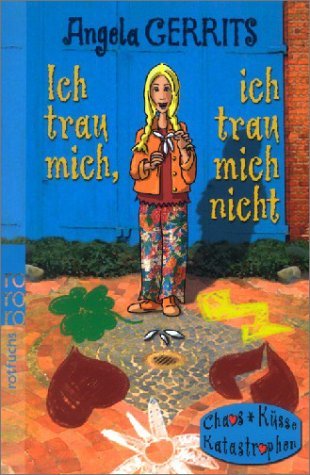 Ich trau mich, ich trau mich nicht