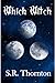 Which Witch by S.R. Thornton