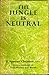 The Jungle Is Neutral